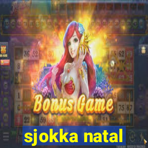 sjokka natal